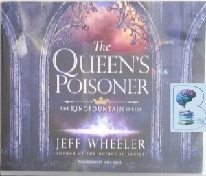 The Queen's Poisoner - The Kingfountain Series written by Jeff Wheeler performed by Kate Rudd on Audio CD (Unabridged)